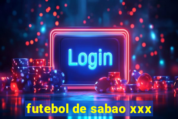 futebol de sabao xxx
